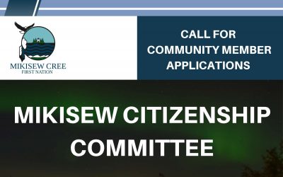 Deadline for Mikisew Citizenship Committee Applications